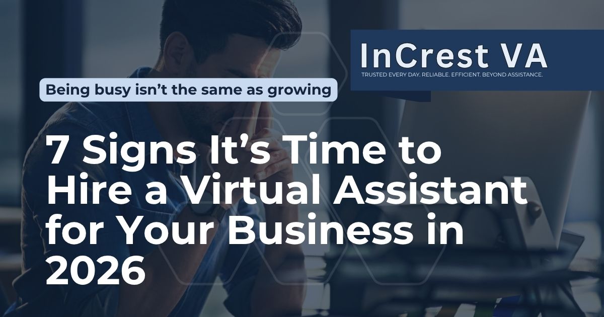 7 Signs It’s Time to Hire a Virtual Assistant for Your Business in 2026