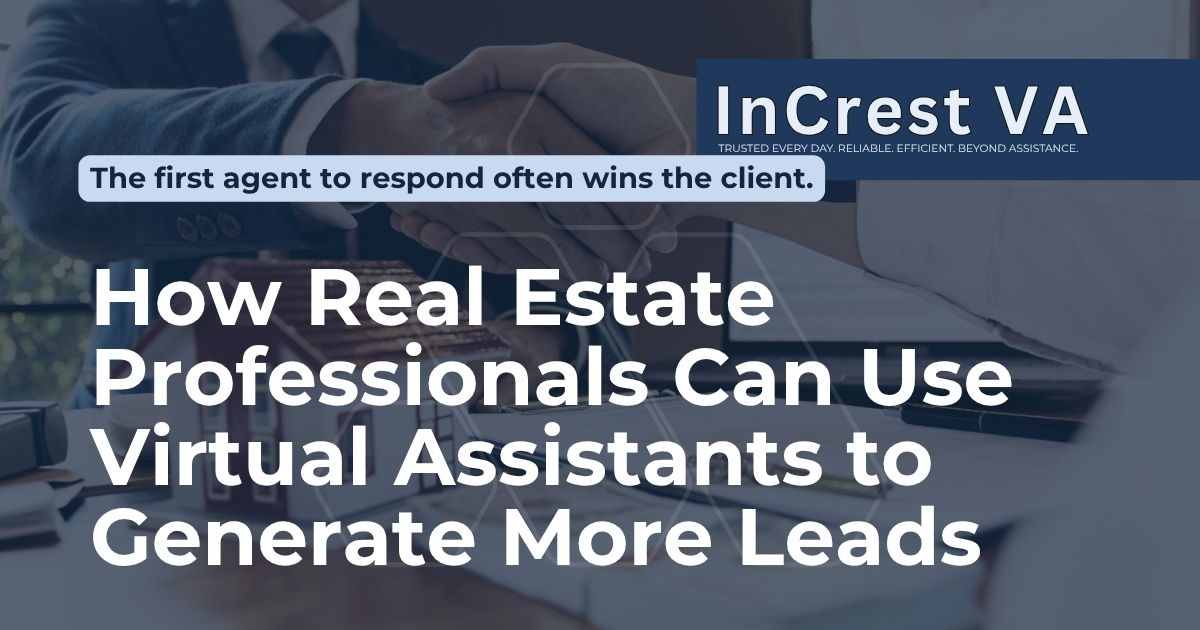 How Real Estate Professionals Can Use Virtual Assistants to Generate More Leads