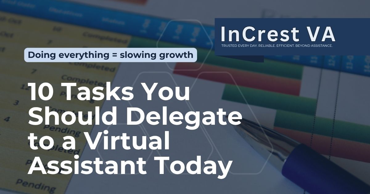 10 Tasks You Should Delegate to a Virtual Assistant Today