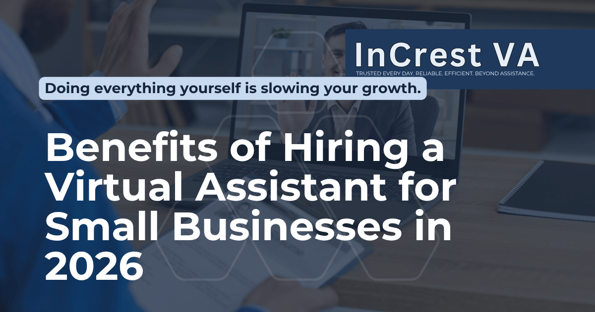 Benefits of Hiring a Virtual Assistant for Small Businesses in 2026