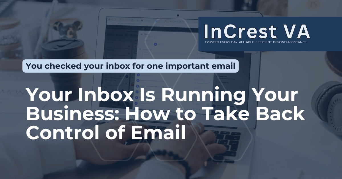 Your Inbox Is Running Your Business How to Take Back Control of Email